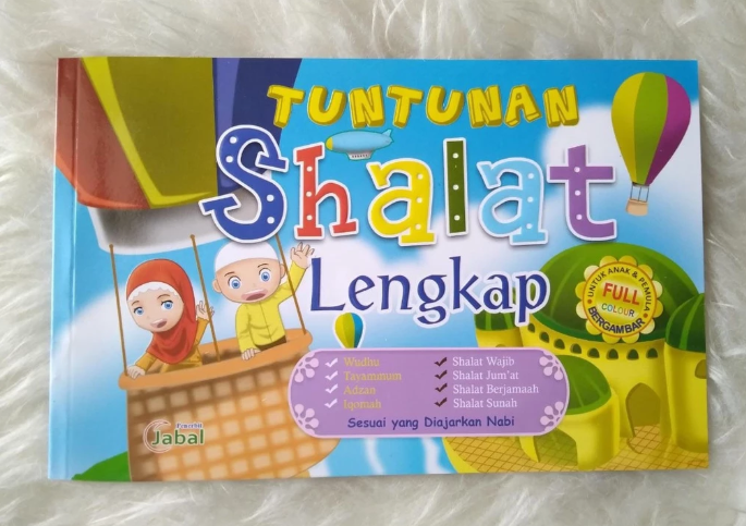 Memanfaatkan Buku Tuntunan Shalat Lengkap untuk Anak